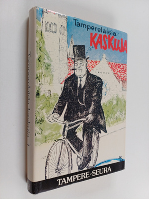 Uuno (Toim.) Sinisalo : Tamperelaisia kaskuja 1 : Kustaa ...