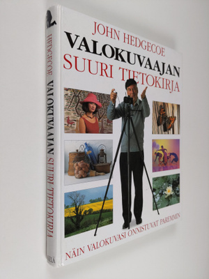 John Hedgecoe : Valokuvaajan suuri tietokirja