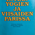 INTIAN YOGIEN JA VIISAIDEN PARISSA - pikkukuva 1