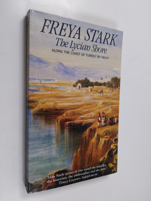 Freya Stark : The Lycian shore