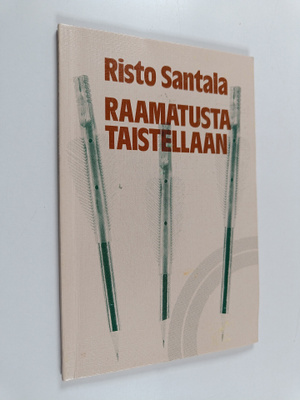 Risto Santala : Raamatusta taistellaan