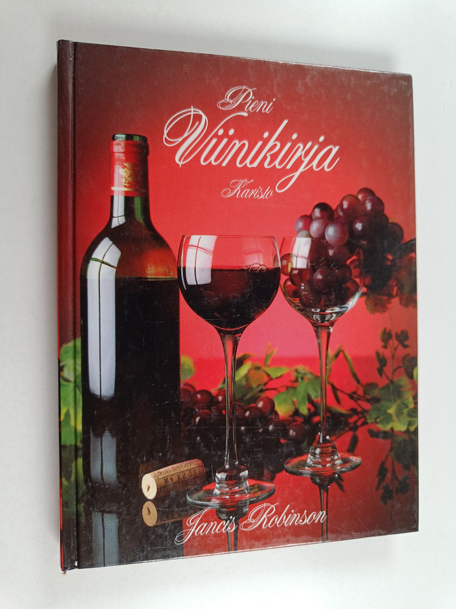 Jancis Robinson : Pieni viinikirja