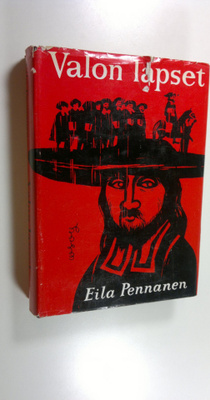 Eila Pennanen : Valon lapset : historiallinen romaani Eng...