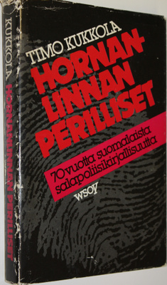 Timo Kukkola : Hornanlinnan perilliset : 70 vuotta suomal...
