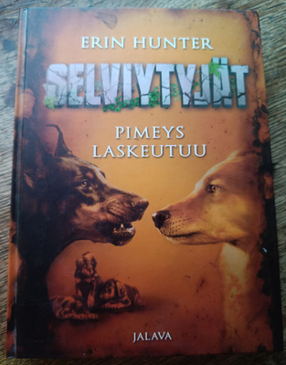 Erin Hunter: SELVIYTYJÄT - Pimeys laskeutuu