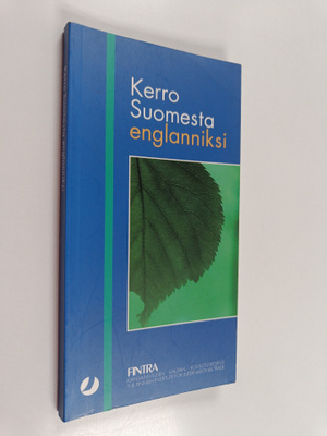 Päivi Laine ym. : Kerro Suomesta englanniksi