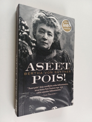 Bertha von Suttner : Aseet pois!