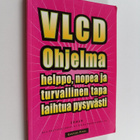 Mika Ekman ym. : VLCD ohjelma : helppo, nopea ja turvalli... - pikkukuva 1