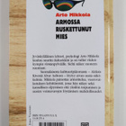 Arto Mikkola : Armossa ruskettunut mies : viisikymppisen ... - pikkukuva 2