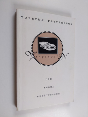 Torsten Pettersson : Vargskallen och andra berättelser