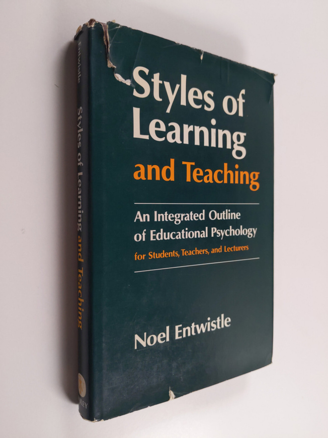 Noel James Entwistle : Styles of learning and teaching : ...