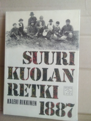 Kalevi Rikkinen: Suuri Kuolan retki 1887