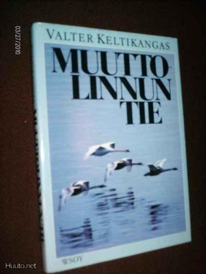 Keltikangas : Muuttolinnun tie ( 1 p. 1987 ) Sis.postikulut