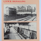Richard D. Foster : A Pictorial Record of L.N.W.R. Signal... - pikkukuva 2