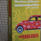Outi Pakkanen : Murhan jälkeen mainoskatko ( 3.p. 2008 ) - pikkukuva 1