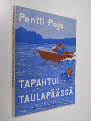 Pentti Paja : Tapahtui Taulapäässä