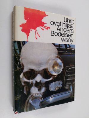 Anders Bodelsen : Uhrit ovat hiljaa