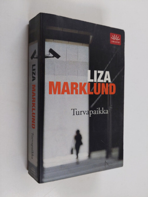 Liza Marklund : Turvapaikka