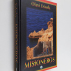 Olavi Eskola : Misioneros - pikkukuva 1
