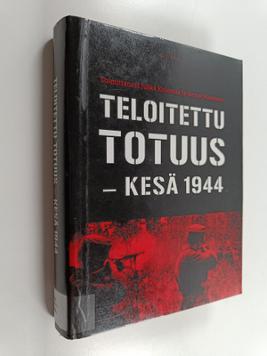 Jukka ym. (toim.) Kulomaa : Teloitettu totuus : kesä 1944