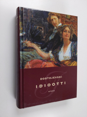 F. M. Dostojevski : Idiootti
