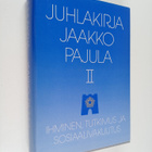 Esko ym. (toim.) Kalimo : Juhlakirja Jaakko Pajula 2, Ihm... - pikkukuva 1