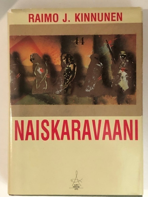 Raimo J. Kinnunen: NAISKARAVAANI