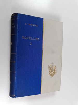 Zacharias Topelius : Noveller 2