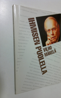 Vilho Mäkelä : Ihmisen puolella