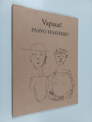 Paavo Haavikko : Vapaus!
