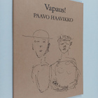Paavo Haavikko : Vapaus! - pikkukuva 1