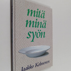 Jaakko Kolmonen : Mitä minä syön (signeerattu, tekijän om... - pikkukuva 1