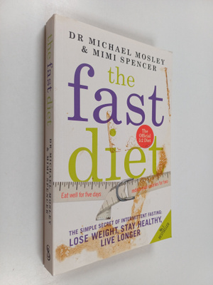 Michael Mosley : The Fast Diet