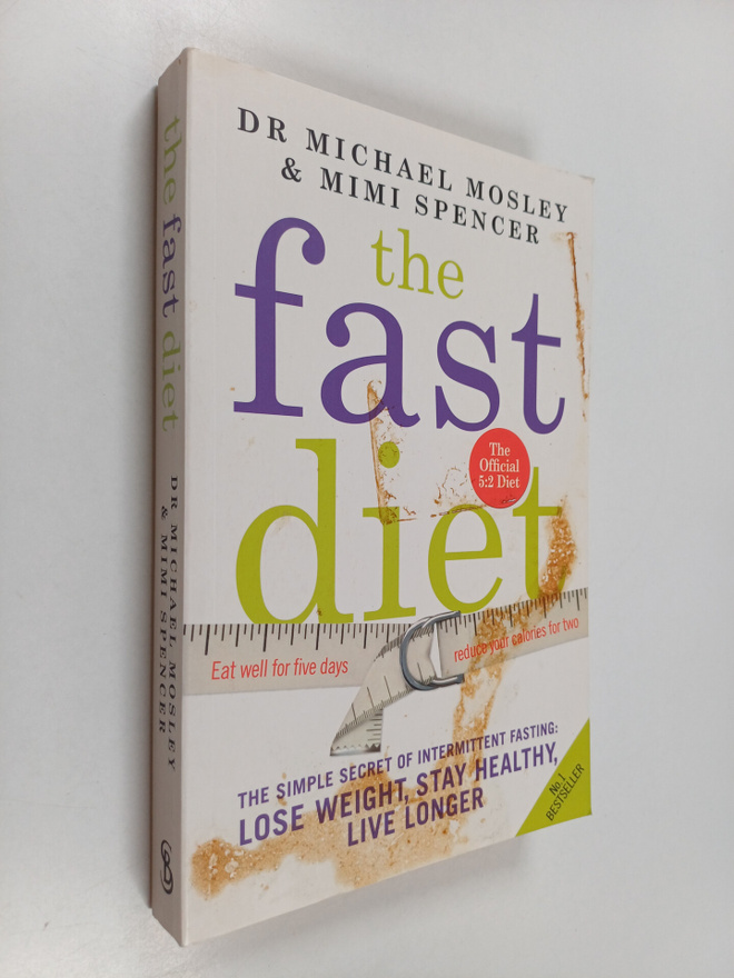 Michael Mosley : The Fast Diet