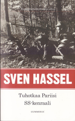 Sven Hassel: Tuhotkaa Pariisi & SS-kenraali (tuplapokkari)