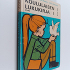Helena Anhava : Koululaisen lukukirja 1 : 2 kouluvuotta v... - pikkukuva 1