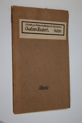 Torsten Söderhjelm : Gustave Flaubert (osittain lukematon)