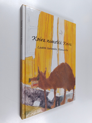 Koira nimeltä Koira : lasten tarinoita Hamarista