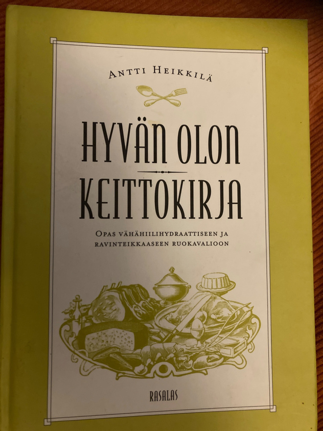 ANTTI HEIKKILÄ: HYVÄN OLON KEITOKIRJA