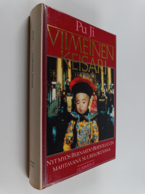 Pu Ji : Viimeinen keisari : Taivaanpojan tie lohikäärmeva...