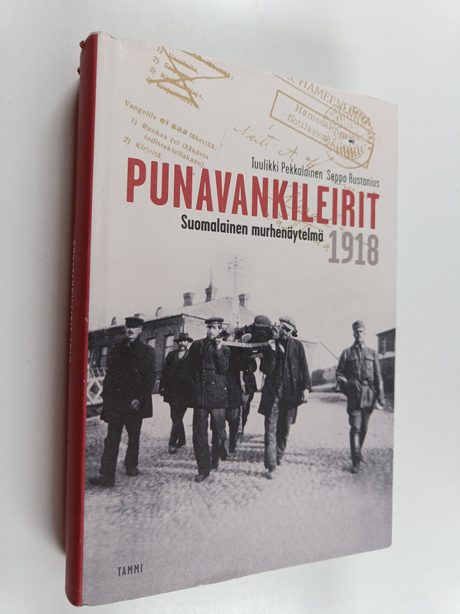 Tuulikki Pekkalainen ym. : Punavankileirit 1918 : suomala...