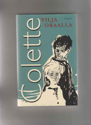 Colette: Vilja oraalla, Gummerus 2002,skp.,siisti,loppuunmyy