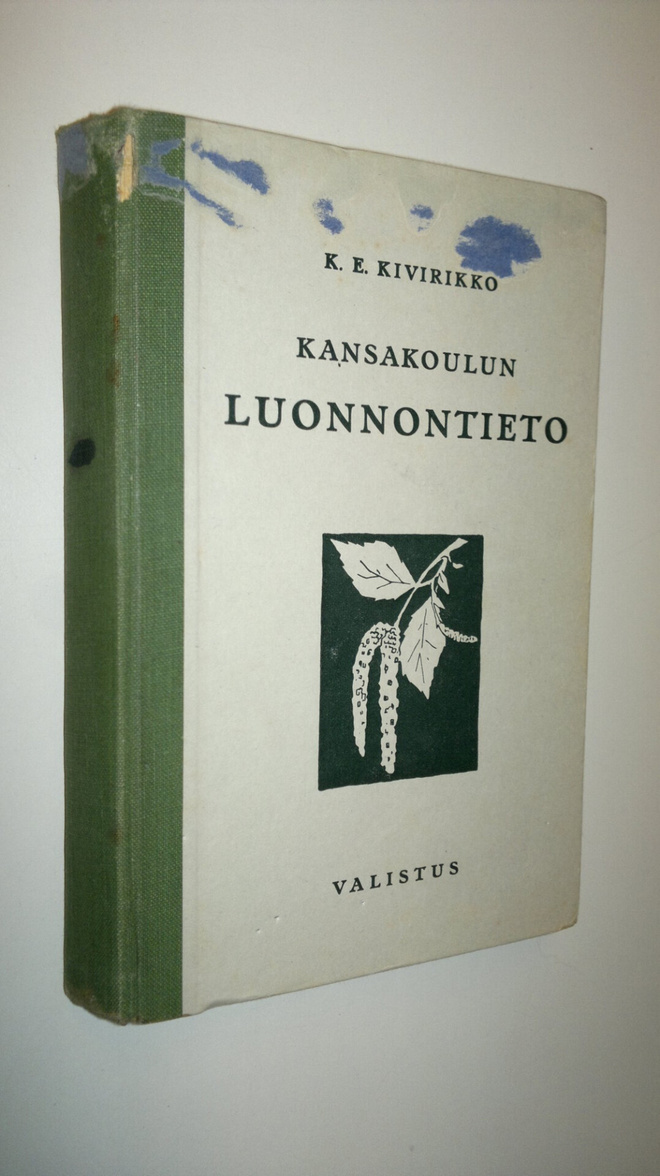 K. E. Kivirikko : Kansakoulun luonnontieto : maalaiskansa...