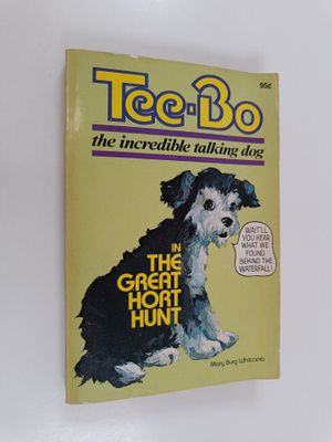 Mary Burg Whitcomb : Tee-Bo in the Great Hort Hunt