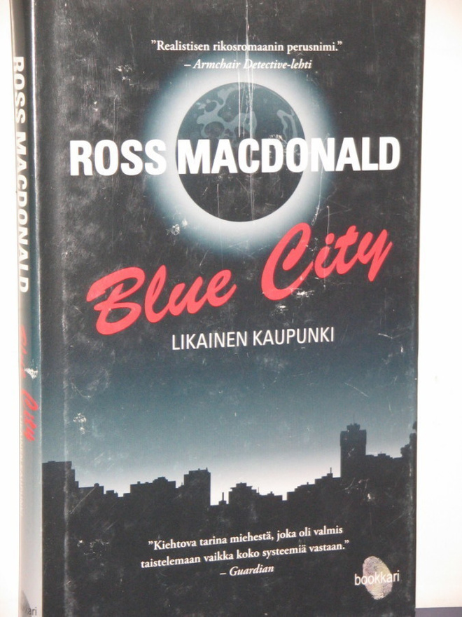 Ross MacDonald : Blue City  LIKAINEN KAUPUNKI