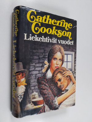 Catherine Cookson : Liekehtivät vuodet 2