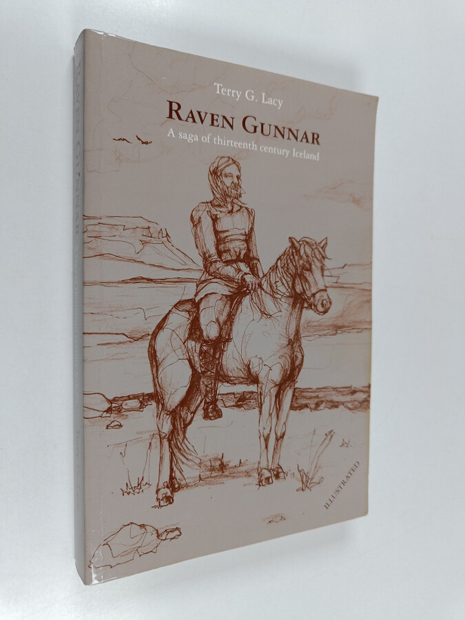 Terry G. Lacy : Raven Gunnar : A saga of thirteenth centu...