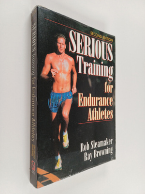 Rob Sleamaker ym. : Serious Training for Endurance Athletes