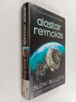 Alastair Reynolds : Slow bullets
