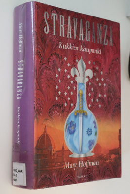 Mary Hoffman : Kukkien kaupunki Stravaganza 3 ( k.po )